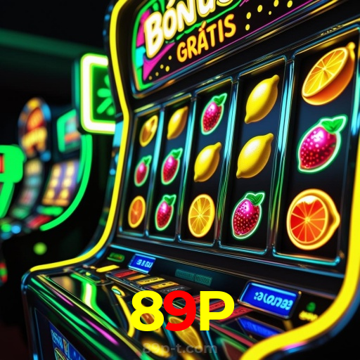 89P:Jogue nas melhores slots e leve o jackpot para casa!